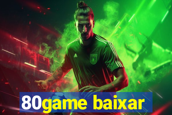 80game baixar